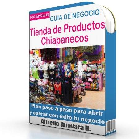 Como Iniciar una Tienda de Productos Chiapanecos
