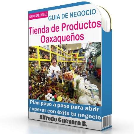 Como Iniciar una Tienda de Productos Oaxaqueños