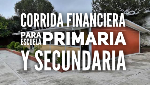 Corrida Financiera para Escuela  Primaria y Secundaria 