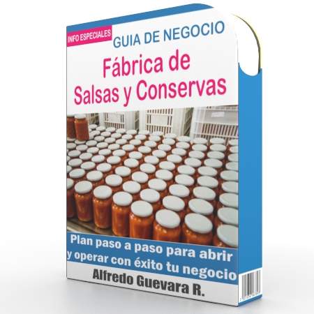 Como Iniciar una Fabrica de Salsas y Conservas