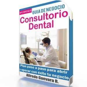 Como Iniciar un Consultorio Dental - Guía de Negocio