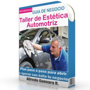 Como Iniciar un Negocio de Estética Automotriz - Guía de Negocio