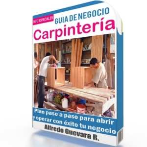 Como Iniciar una Carpintería - Guía de Negocio