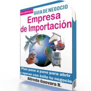 Como Iniciar una Empresa de Importación - Guía de Negocio
