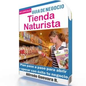 Como Iniciar una Tienda Naturista - Guía de Negocio