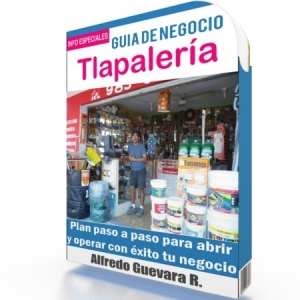 Como Iniciar una Tlapalería - Guía de Negocio