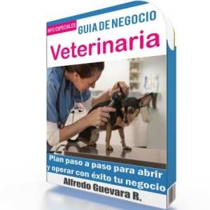 Como Iniciar una Veterinaria - Guía de Negocio