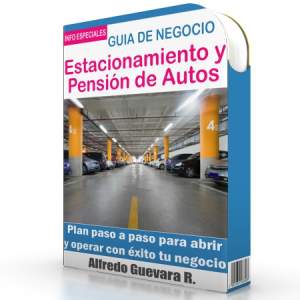 Como Iniciar un Estacionamiento y Pensión de Autos - Guía de Negocio